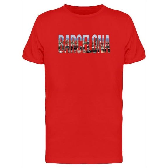 Barcelona, Travel Lovers Quote T-Shirt Men -Image by Shutterstock, Male Large