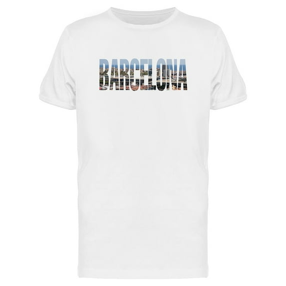 Barcelona, Travel Lovers Quote Tee Men's -Image by Shutterstock