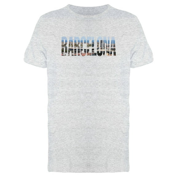 Barcelona, Travel Lovers Quote T-Shirt Men -Image by Shutterstock, Male x-Large