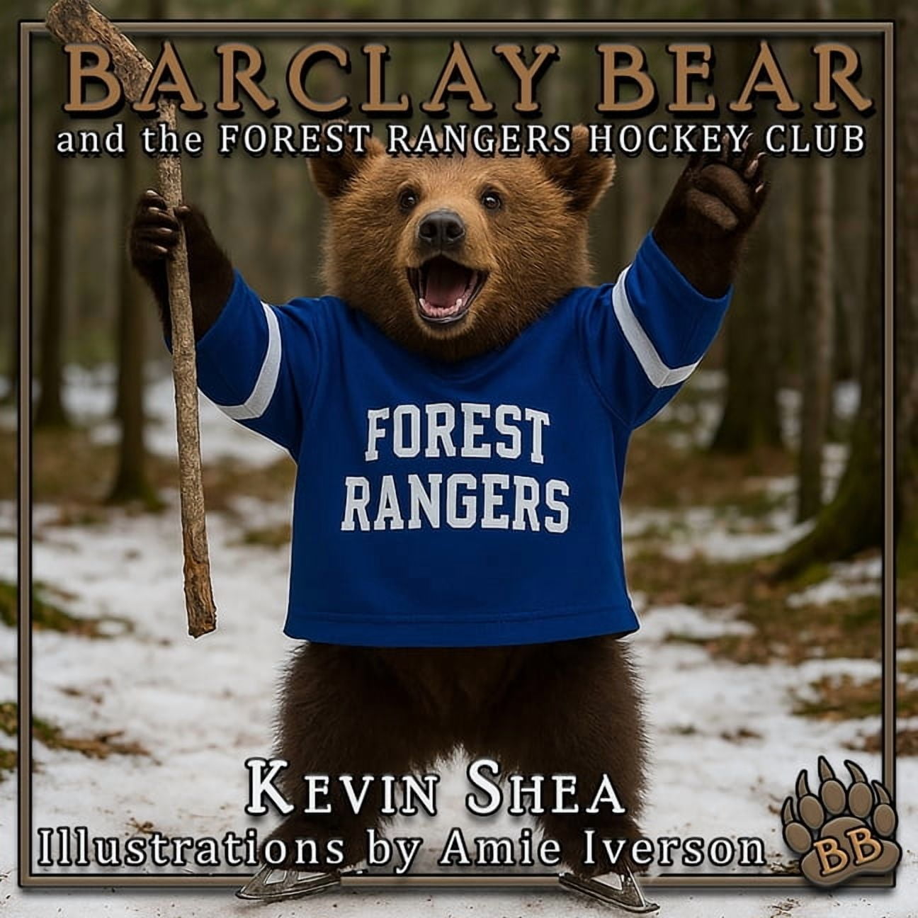 Barclay Bear and the Forest Rangers Hockey Club, (Paperback)