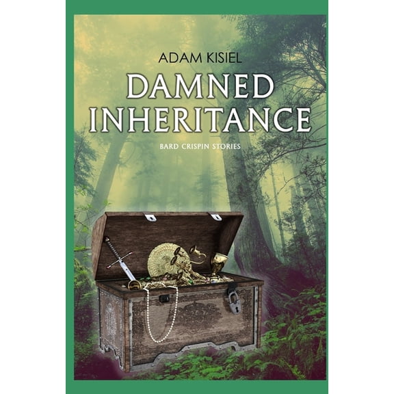 Bard Crispin Stories: Damned Inheritance (Series #2) (Paperback)