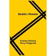 Bardell V. Pickwick, Paperback