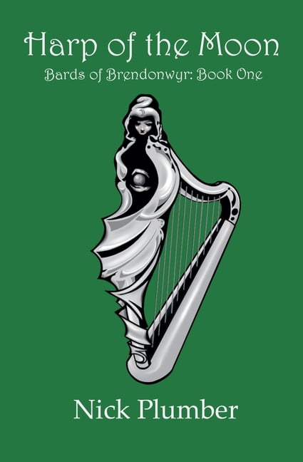 Bards of Brendonwyr Harp of the Moon, Book 1, (Paperback)