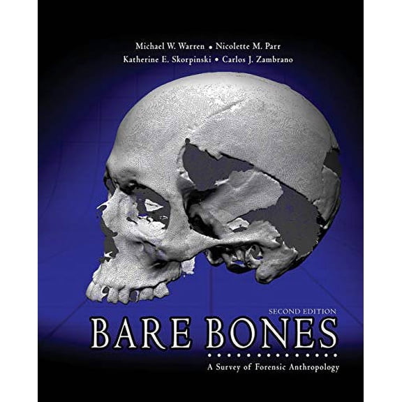 Pre-Owned Bare Bones: A Survey of Forensic Anthropology (Paperback) 0757587852 9780757587856