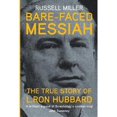 thumbnail image 1 of Pre-Owned Bare-Faced Messiah: The True Story of L. Ron Hubbard, 9781909269361, 1909269360, Paperback,, 1 of 1
