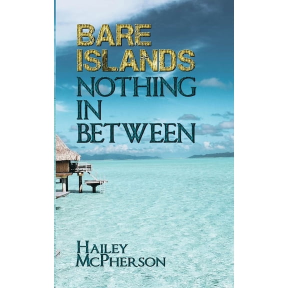Bare Islands: Nothing In Between (Paperback)