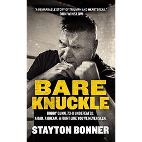 Pre-Owned Bare Knuckle: Bobby Gunn, 73-0 Undefeated. a Dad. a Dream. a Fight Like You've Never Seen. (Hardcover) 1982650710 9781982650711