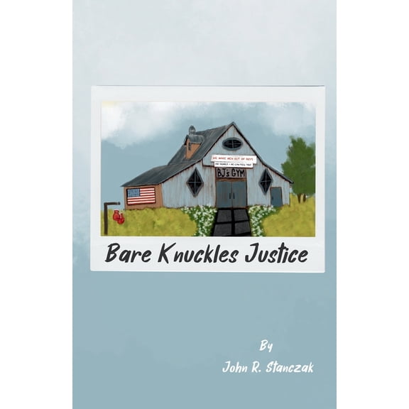 Bare Knuckles Justice, (Paperback)