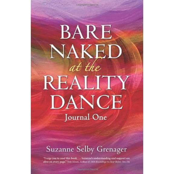 Pre-Owned Bare Naked at the Reality Dance (Paperback) 0983644500 9780983644507