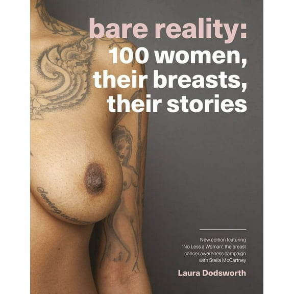 Bare Reality: 100 Women, Their Breasts, Their Stories, (Paperback)