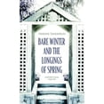 Bare Winter and the Longings of Spring: Inspirational Poetry ...