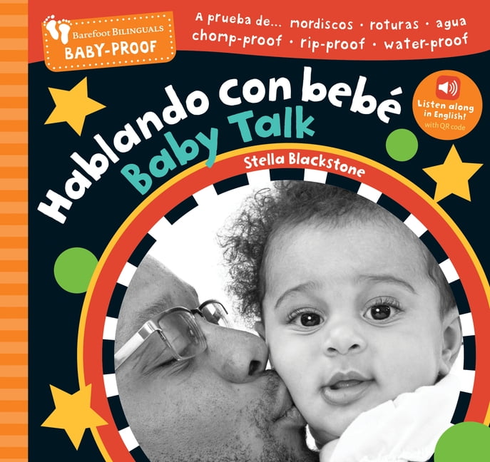 Barefoot Baby-Proof Barefoot Baby-Proof: Baby Talk / Hablando Con BebÃ©, (Paperback)