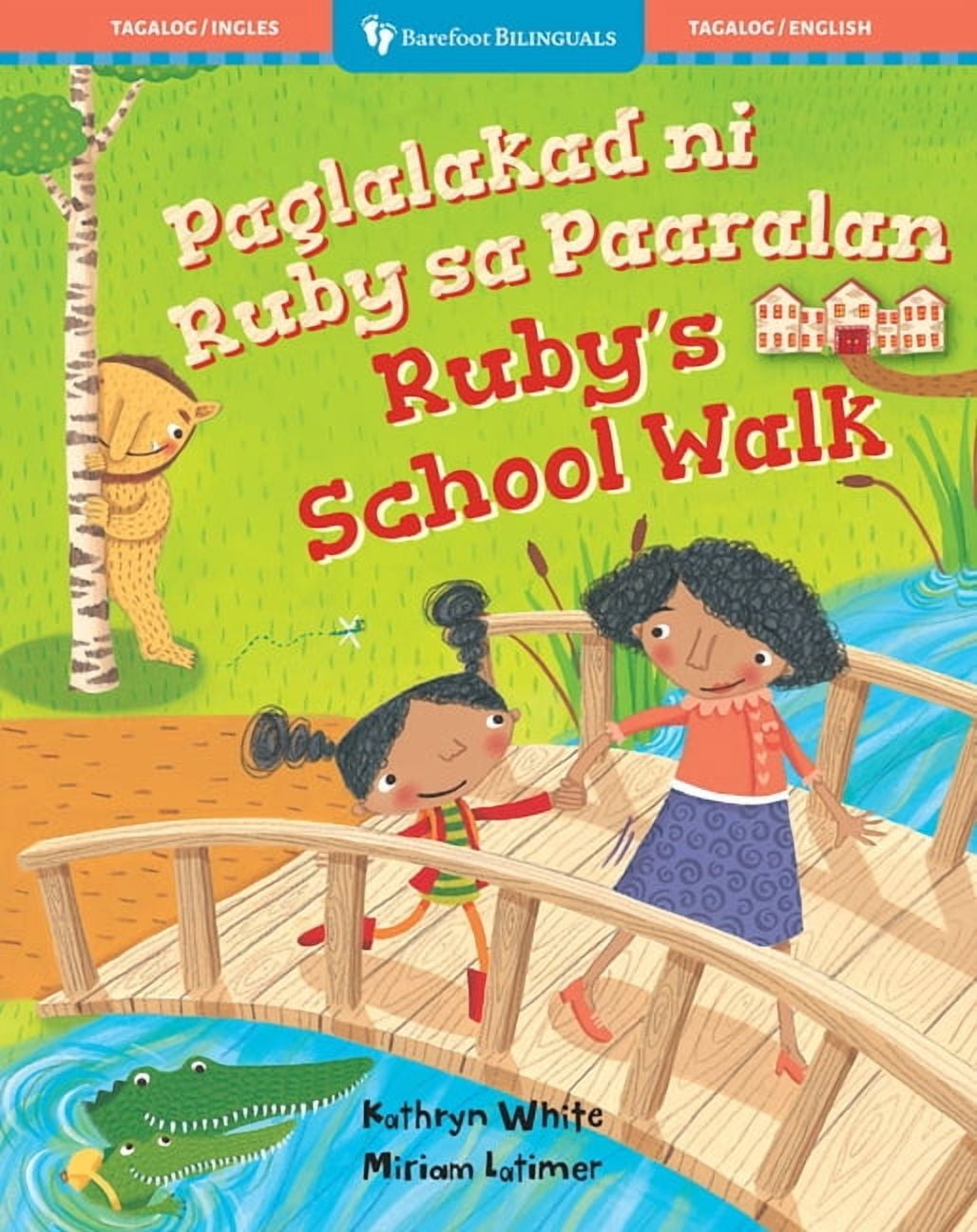 Barefoot Bilinguals Ruby's School Walk (Bilingual Tagalog & English), (Paperback)