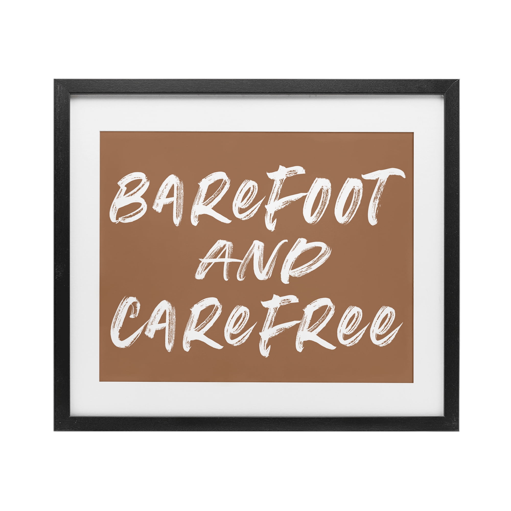 Barefoot & Carefree Brown Black Framed Print Under Glass, design by Lettered and Lined