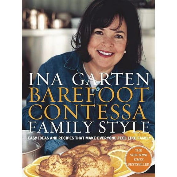 Pre-Owned Barefoot Contessa Family Style: Easy Ideas and Recipes That Make Everyone Feel Like Family: A Cookbook (Hardcover) 060961066X 9780609610664