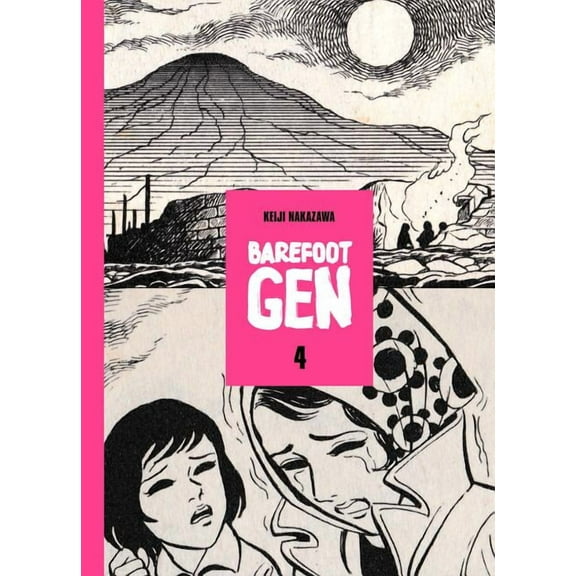 Barefoot Gen, Volume 4
