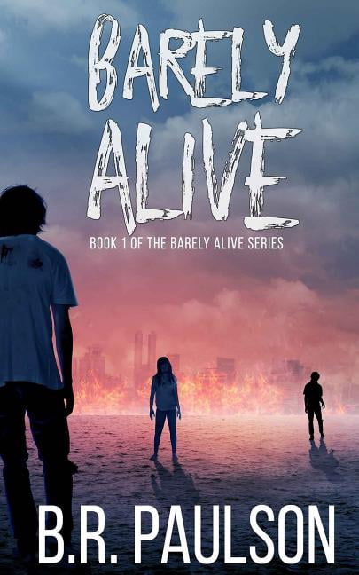 Barely Alive (Paperback) by Bonnie R Paulson