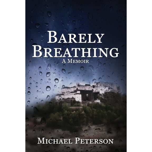 Barely Breathing : In Our Darkest Times, the Light Finds Us Where We Least Expect It