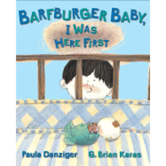 Pre-Owned Barfburger Baby, I Was Here First, 9780142407394, 0142407399, Paperback,