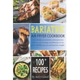 thumbnail image 1 of Bariatric Air Fryer Cookbook: 100+ Recipes for healthier fried favorites that are easy to make and delicious to eat that will help you eat well and lose weight. (Paperback), 1 of 1