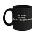 thumbnail image 1 of Bariatric surgeon Mugs - World's Okayest Bariatric surgeon - Funny Black coffee mugs 11 oz, 1 of 2
