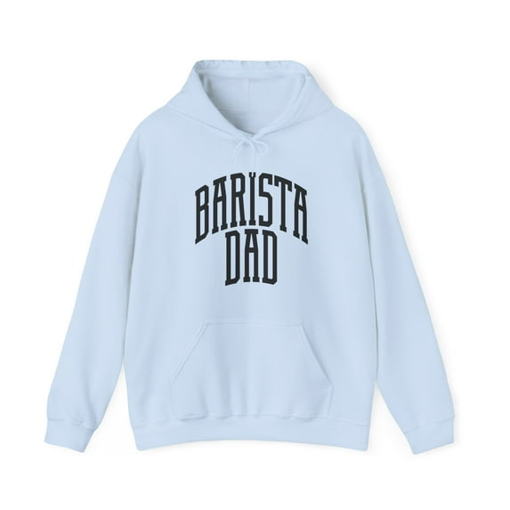 Barista Dad Father's Day Hoodie, Gifts, Hooded Sweatshirt