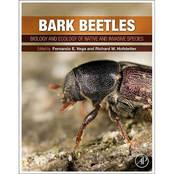 Bark Beetles: Biology and Ecology of Native and Invasive Species (Hardcover)