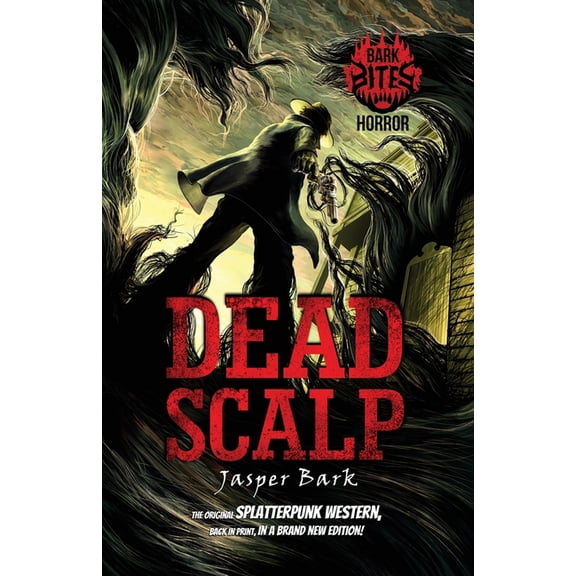 Bark Bites Horror Dead Scalp, (Paperback)