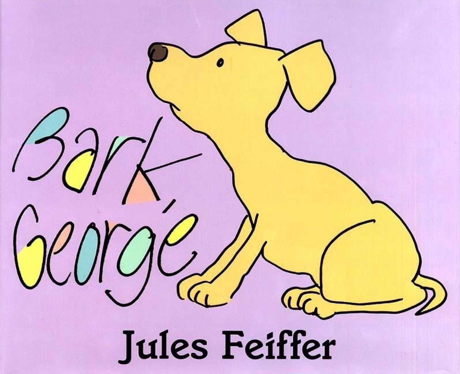 Jules Feiffer, Children's Picture Book, Bark George, Hardcover ...