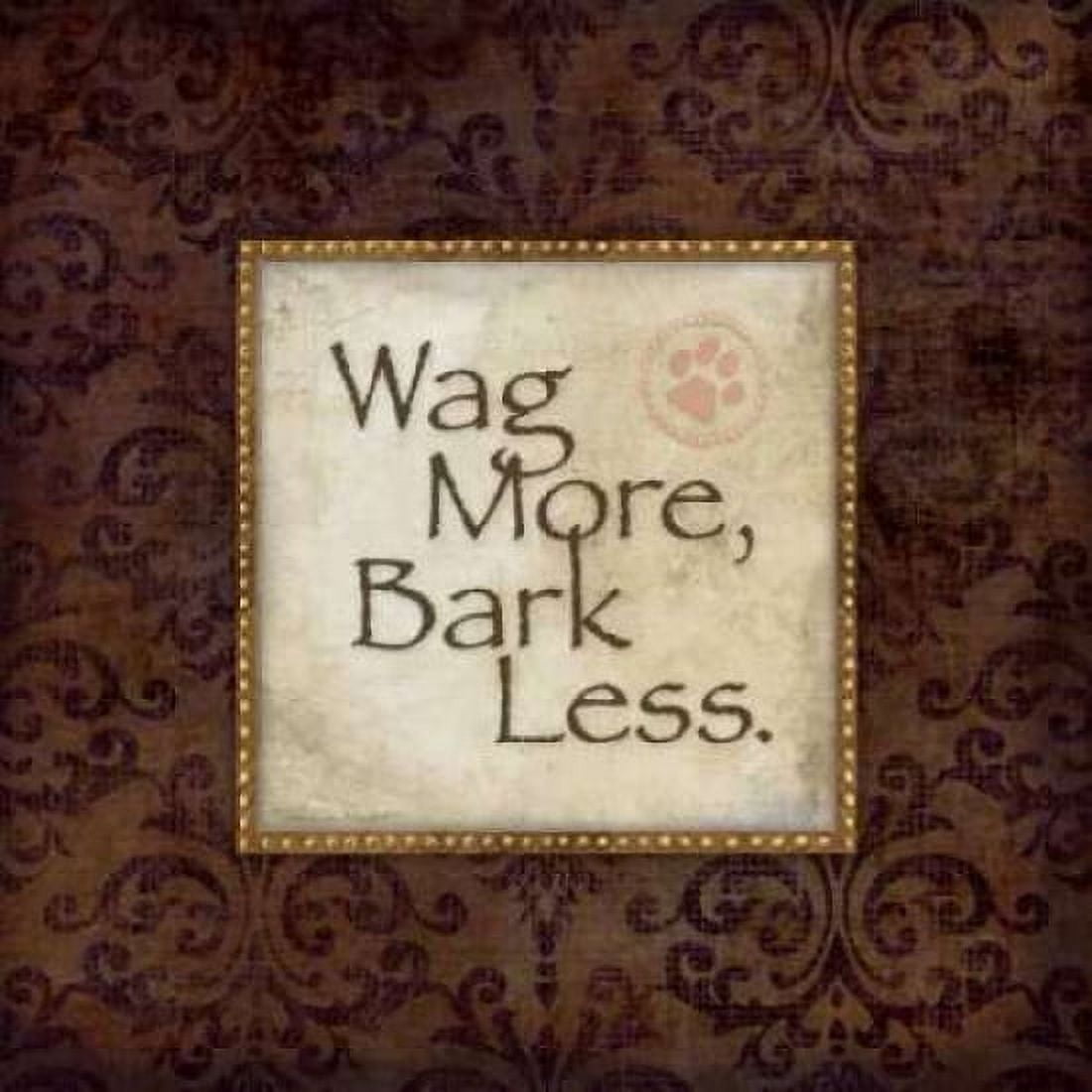 Bark Less Canvas Art - Stephanie Marrott (24 x 24)