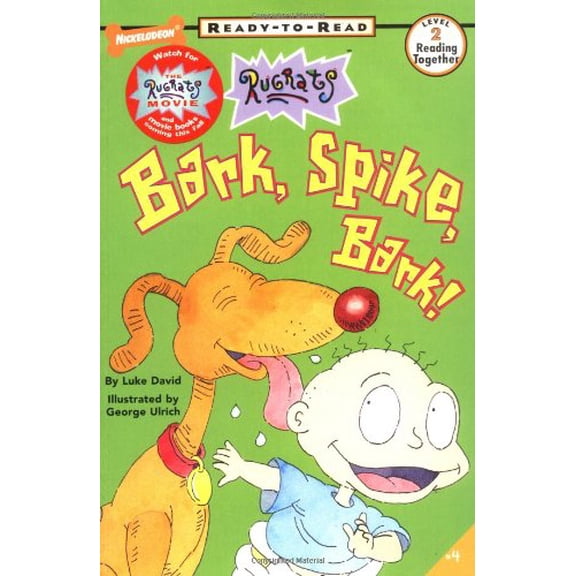 Pre-Owned Bark, Spike, Bark! (Rugrats: Ready-to-Read, Level 2) (Paperback) 0689821298 9780689821295