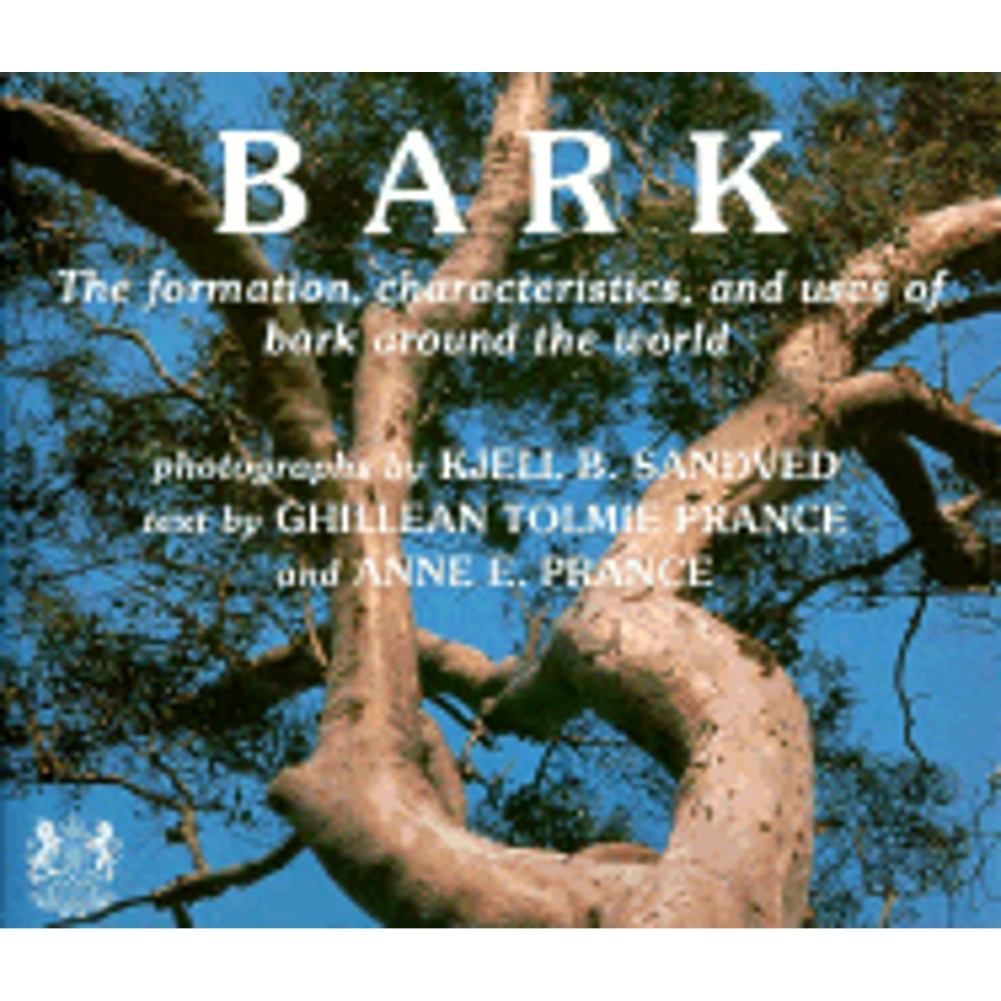 Bark: The Formation, Characteristics, and Uses of Bark Around the World ...