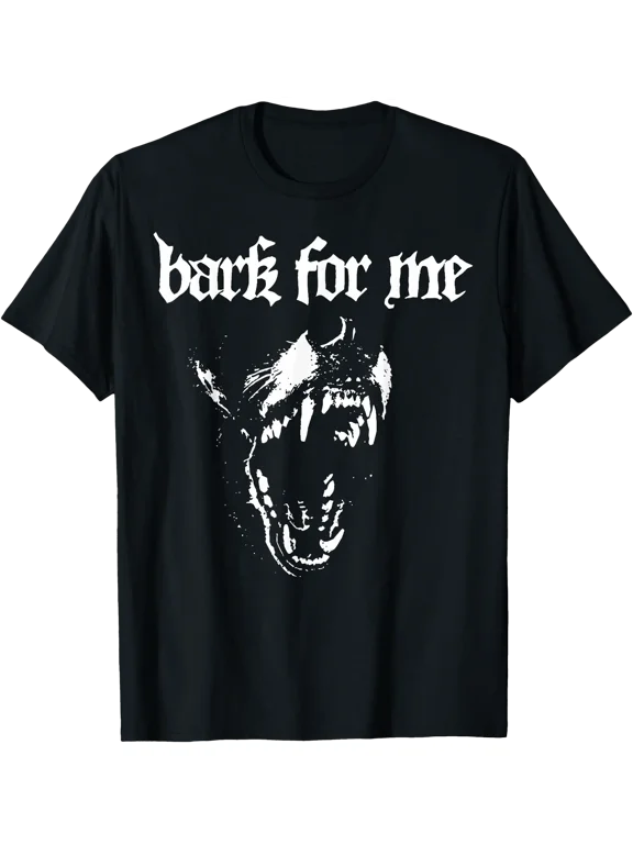 Bark for Me Funny Dog T-Shirt