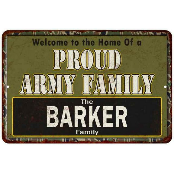 Barker Proud Army Family Gift 8x12 Metal Sign 208120023325