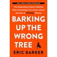 thumbnail image 1 of Pre-Owned Barking Up the Wrong Tree [Paperback] [Jan 01, 2017] Eric Barker Paperback, 1 of 1