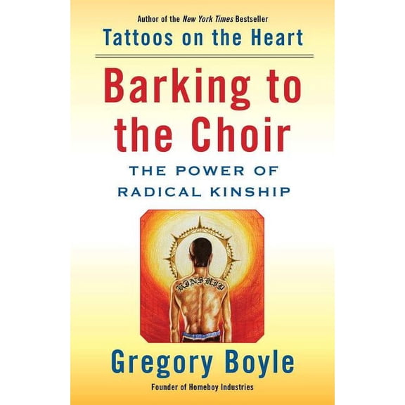 Barking to the Choir : The Power of Radical Kinship (Hardcover)