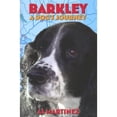 thumbnail image 1 of Pre-Owned Barkley : A Dog's Journey (Paperback), 1 of 1