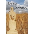 thumbnail image 1 of Barley Mother (Paperback), 1 of 1