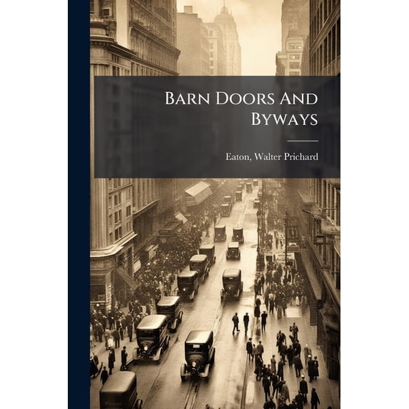 Barn Doors And Byways (Paperback)