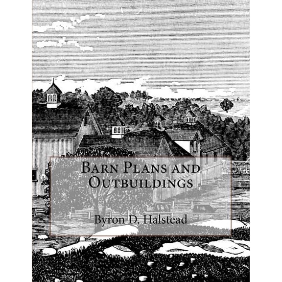 Barn Plans and Outbuildings