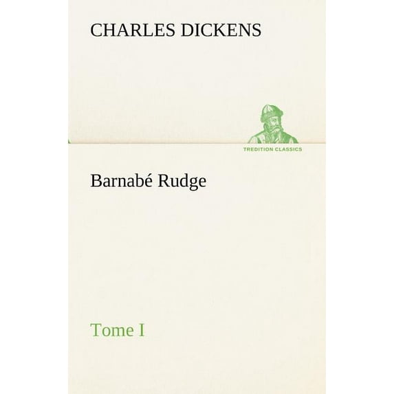 Barnabé Rudge, Tome I (Paperback)