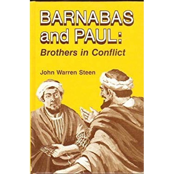 Pre-Owned Barnabas and Paul: brothers in conflict (Hardcover) 0805487034 9780805487039