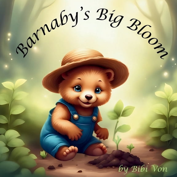 Barnaby's Big Bloom, (Paperback)