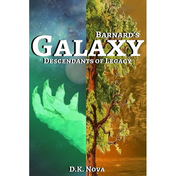 Barnard's Galaxy Barnard's Galaxy: Descendants of Legacy, Book 1, (Paperback)