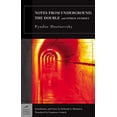 thumbnail image 1 of Pre-Owned Notes from Underground, the Double and Other Stories (Barnes & Noble Classics Series) (Paperback) by Fyodor Dostoevsky, Deborah a Martinsen, Constance Garnett, 1 of 1