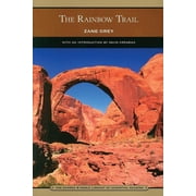Barnes & Noble Library of Essential Reading The Rainbow Trail Paperback