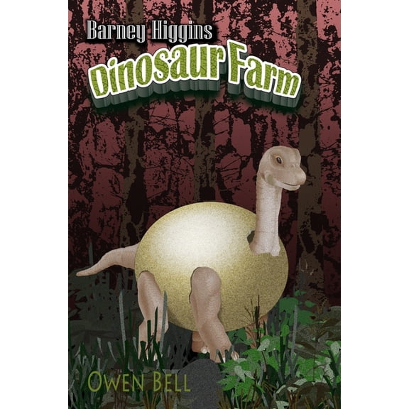 Barney Higgins Dinosaur Farm, (Paperback)