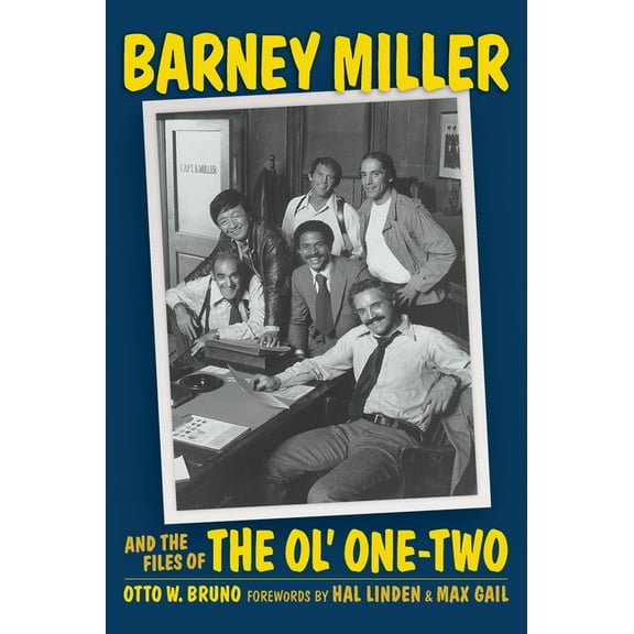 Barney Miller and the Files of the Ol' One-Two (hardback), (Hardcover)