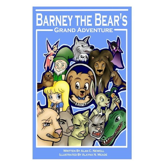 Barney the Bears Grand Adventure Grand Adventures Paperback 1495420248 9781495420245 Alan C. Newell