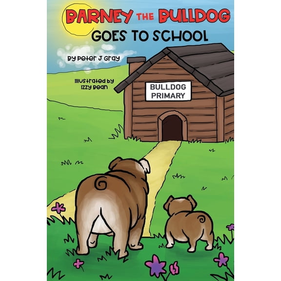 Barney the Bulldog Goes to School (Paperback)